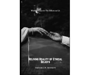 Warfare Ethics & The Effects on Us: 2 (Warfare, Cruelness and ethics)