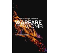 Warfare From The Womb: 14 Day Devotional Companion