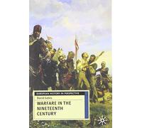 Warfare in Nineteenth Century (European History in Perspective) by David Gates (2001-06-08)