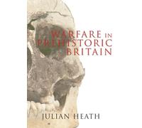 Warfare in Prehistoric Britain