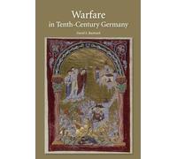 Warfare in Tenth-Century Germany (Warfare in History)