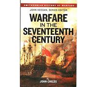 Warfare in the Seventeenth Century (Smithsonian History of Warfare)