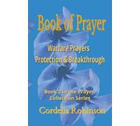 WARFARE PRAYERS - PROTECTION & BREAKTHROUGH - KJV - Grace and Guidance for Your Every Need: A Battle-Ready Guide for Victory, Protection, and ... (THE “POWER IN PRAYER” 6-BOOK SERIES)