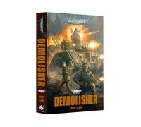 Games Workshop - Black Library - Warhammer 40,000 - Demolisher - An Astra Militarum Novel (HB)