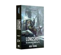 Warhammer 40,000 - Longshot: An Astra Militarum Novel (PB)