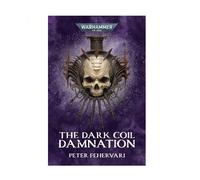 Warhammer 40, 000 The Dark Coil Damnation Peter Fehervari Book Warhammer Multicolor