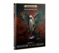 Warhammer Age of Sigmar - Dawnbringers Book V: Shadow of the Crone