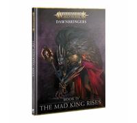 Warhammer Age of Sigmar - Dawnbringers - The Mad King Rises