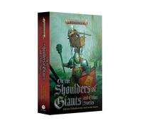 Warhammer: Age of Sigmar - On the Shoulders of Giants and Other Stories (PB)