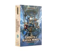 Warhammer Age of Sigmar - The Ghosts of Barak-Minoz: A Drekki Flynt Novel (PB)