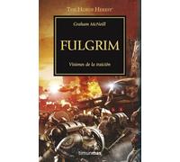 Warhammer The Horus Heresy nº 05/54 Fulgrim: Visiones de la traición: 5