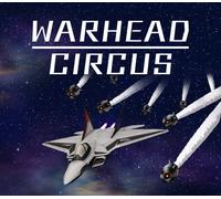 WARHEAD CIRCUS（ウォーヘッド サーカス) PC Steam CD Key