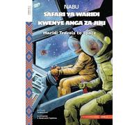 Waridi Travels to Space