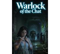 Warlock of the Chat: Act 1