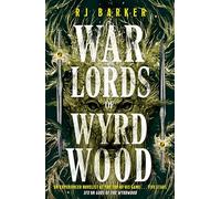 Warlords of Wyrdwood: The Forsaken Trilogy, Book 2