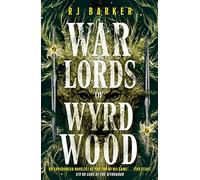 Warlords of Wyrdwood: The Forsaken Trilogy, Book 2