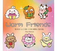 Warm Friends: Coloring Book For Adults, Kids & Teens, Bold and Easy, Simple and Big Designs Featuring Cute Animals Coquette Aesthetic (Bold & Easy Coloring)