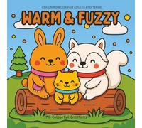 Warm & Fuzzy: A Hygge-Inspired Coloring Book with Cute Animals and Cozy Winter Scenes (Flurry Friends Coloring Series): 40 Relaxing Pages