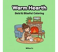Warm Hearth: Coloring Book for Adults and Teens Featuring Cozy Home Spaces with Simple Designs for Relaxation