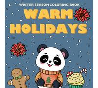 WARM HOLIDAYS: Winter Season Coloring Book