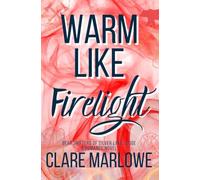Warm Like Firelight: A Cozy Spicy Shifter Romance (Bear Shifters of Silver Lake Lodge)