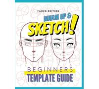 Warm Up & Sketch: Beginners Template Guide | FACES Edition by RawSueshii: Faces Edition for Adults, Teens, Tweens & Kids