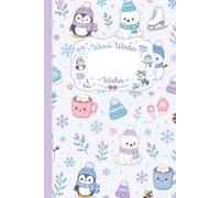 Warm Winter Wishes: A kawaii inspired notebook