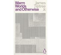 James Tiptree – Warm Worlds and Otherwise – Penguin Science Fiction