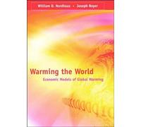 Warming the World: Economic Models of Global Warming (The MIT Press)
