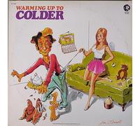 Warming Up To Colder