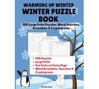 Warming Up Winter | Winter Puzzle Book: 100 Large Print Puzzles: Word Searches, Scrambles & Cryptograms (Seasonal Puzzle Books)