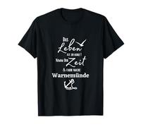 Warnemünde-Das Leben ist zu Kurz...-Ostseebad Warnemünde T-Shirt