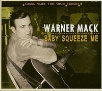 Warner Mack - Baby Squeeze Me - Gonna Shake This Shack Tonight (CD)