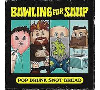 Warner Music Bowling For Soup - Pop Drunk Snot Bread [CD]