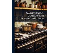 Warne's Model Cookery And Housekeeping Book