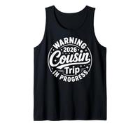 Warning 2026 Cousin Trip in Progress Family Vacation Crew Tank Top