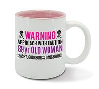 Warning, 89 Year Old Woman, Sassy, Gorgeous and Dangerous, 89th Birthday, Funny Gift idea, Womens Pink Mug, Cup