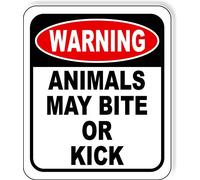 Warning Animals May Bite Or Kick Outdoor Aluminum Signs 8.5" X 10"