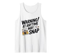 Warning At Any Time May Snap,Photographer Photography Tank Top