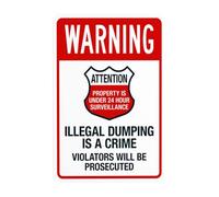 Warning Attention Property Is Under 24 Hour Surveillance Illegal Dumping Is A Crime Metal Warning Sign for Indoor Outdoor Security, Business Office Home Decor 20 x 30 cm
