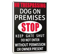 Warning Beware Of Dog Metal Sign No Trespassing Dog On Premises Stop Keep Gate Shut DoEnter Without Permission Or Owner Present For Garden Yard Farm Fence Home Safety Tin Signs 8x12 Inch