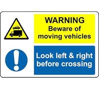 Warning beware of moving vehicles look left and right before crossing Safety sign - 1mm Plastic sign (200mm x 150mm)