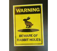 Warning Beware of Rabbit Holes Sticker