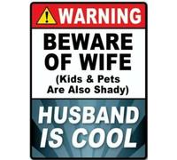 Warning Beware Of The Wife Husband Is Cool Aluminum Sign Metal Sign For Living Room Farmhouse Bedroom Office Funny Wall Art Decor 5.5x8 Inches