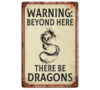 Warning Beyond Here There Be Dragons Funny Tin Sign,Retro Dragon Decor Hanging Iron Painting for Home Bars Restaurant Kitchen Bar Coffee Shop Pubs 20x30cm