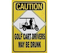 Warning Caution Golf Cart Driver May Get Drunk Metal Tin Sign Warning Funny Vintage Bar Garage Restaurant Shop Club Wall Decor, Vintage Metal Tin Sign Plaque 6 X 8 Inches