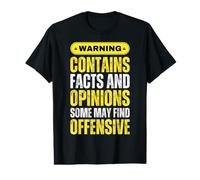 Warning Contains Facts and Opinions Some May Find Offensive Value Graphic T-Shirt