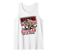 Warning Cougar on The Prowl Funny Cougar T Shirt Tank Top