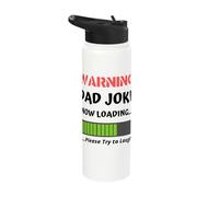Warning Dad Joke Now Loading Please Try to Laugh Funny Stainless Steel Insulated Water Bottle