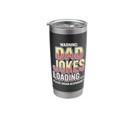 Warning Dad Jokes Loading Please Groan Responsibility Stainless Steel Insulated Tumbler